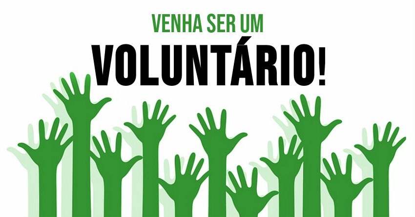 Venha ser um Voluntário!