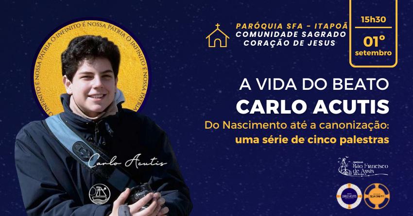 2ª Formação sobre a vida de Beato Carlo Acutis